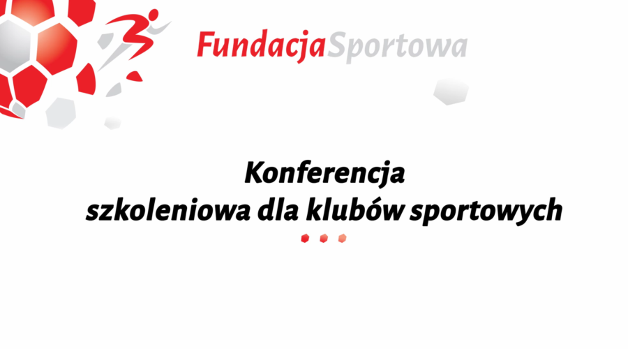 Za nami bardzo ważna konferencja dla Klubów sportowych w Kielcach